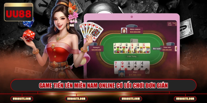 Game Tiến Lên Miền Nam online có lối chơi đơn giản