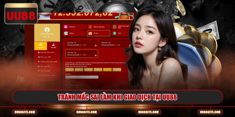 Tránh mắc sai lầm khi giao dịch tại UU88
